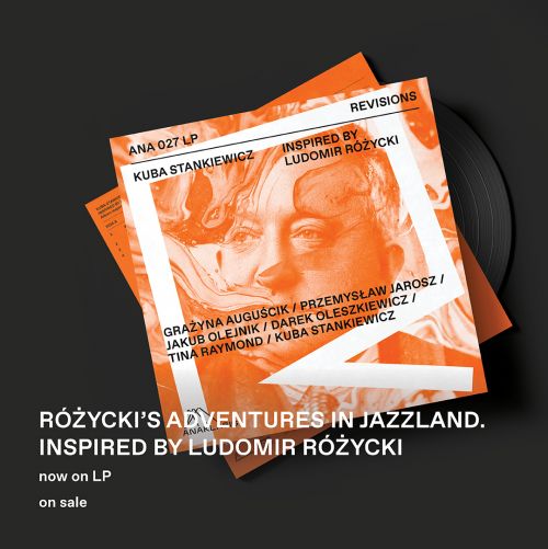 Różycki’s Adventures in Jazzland. Kuba Stankiewicz's new album (LP) on sale from 10 October
